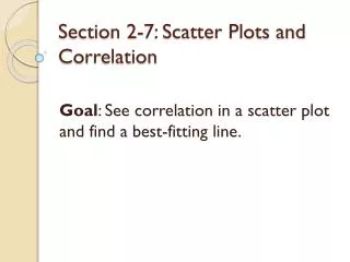 Section 2-7: Scatter Plots and Correlation