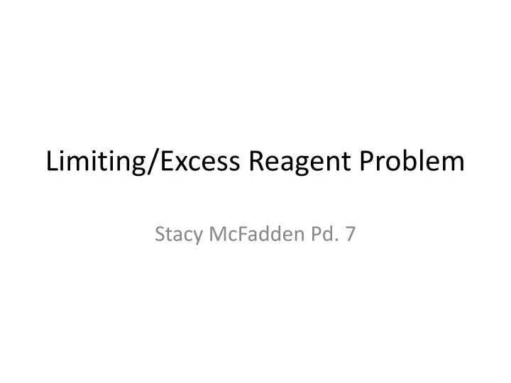 limiting excess reagent problem