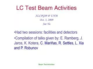 LC Test Beam Activities