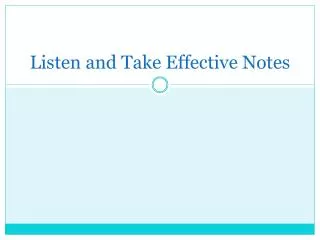 Listen and Take Effective Notes