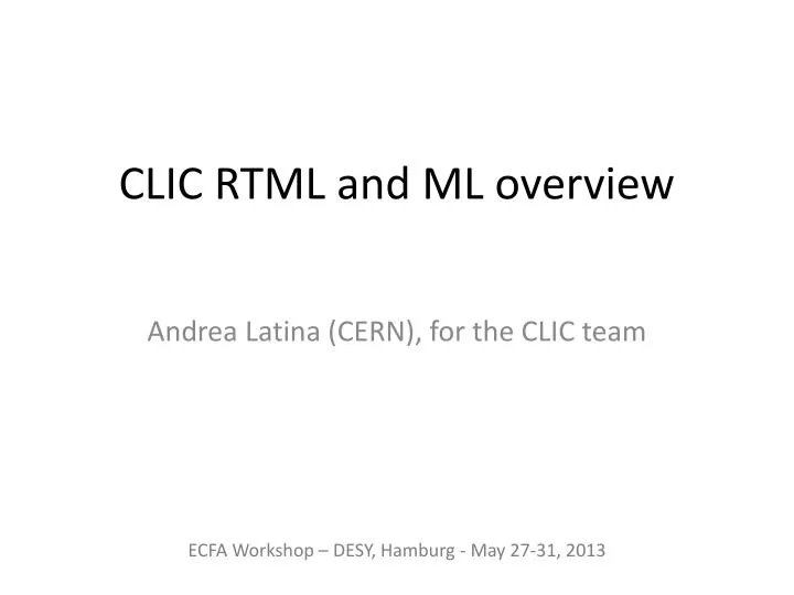 clic rtml and ml overview