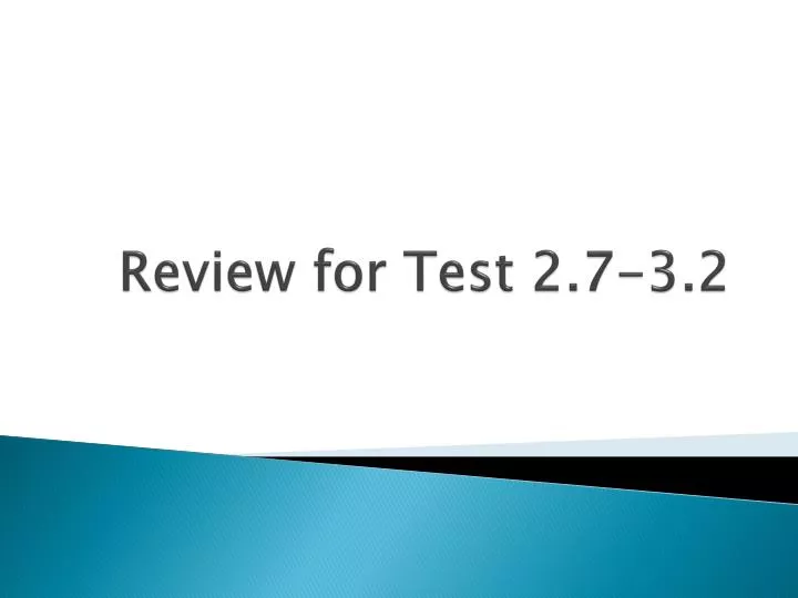 review for test 2 7 3 2