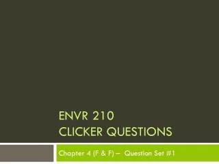 ENVR 210 Clicker Questions