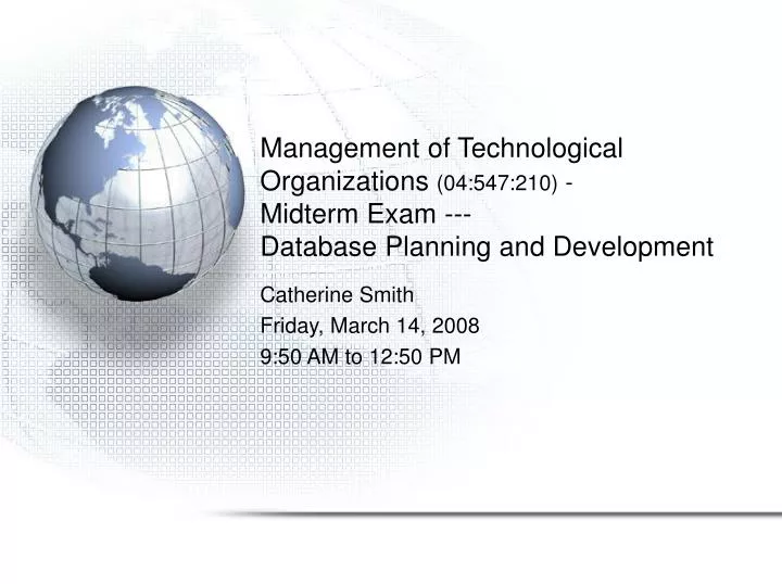 management of technological organizations 04 547 210 midterm exam database planning and development