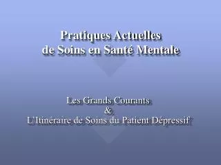 pratiques actuelles de soins en sant mentale
