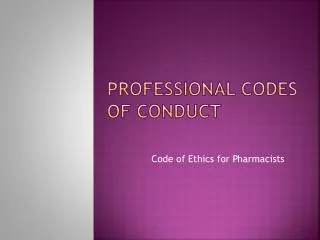 Professional Codes of Conduct