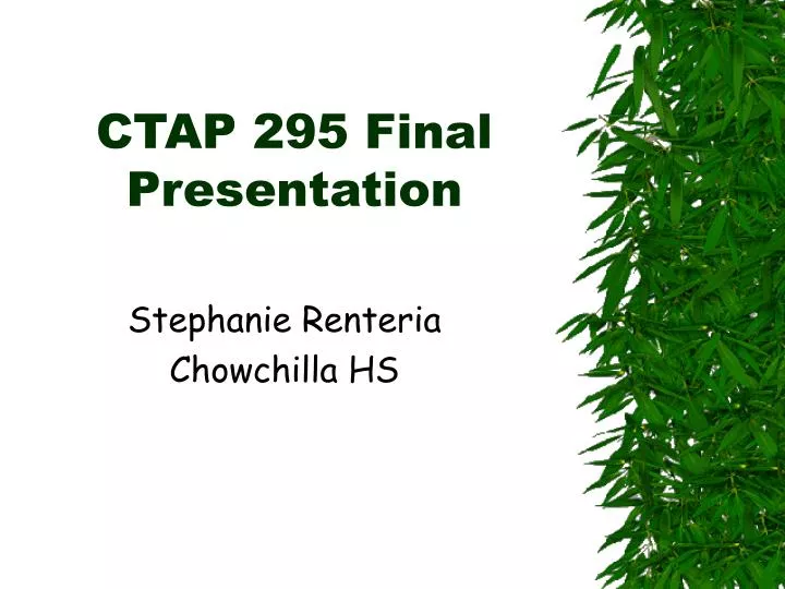 ctap 295 final presentation