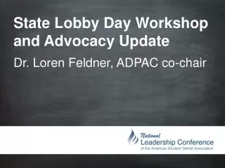 State Lobby Day Workshop and Advocacy Update