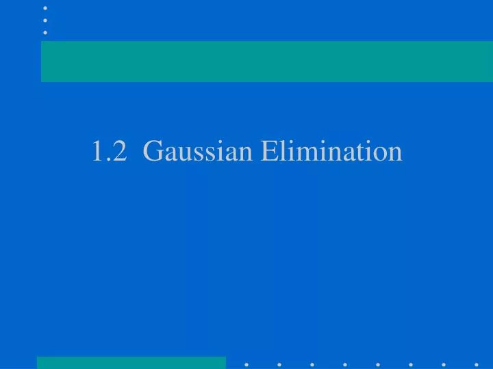 1 2 gaussian elimination