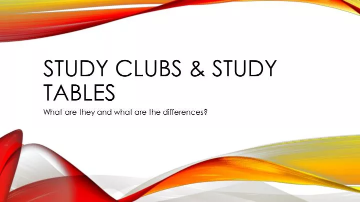 study clubs study tables