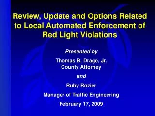 Review, Update and Options Related to Local Automated Enforcement of Red Light Violations