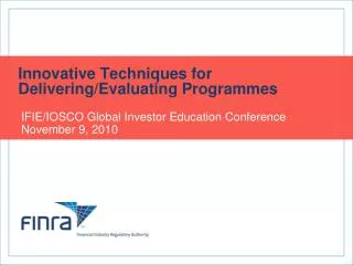 Innovative Techniques for Delivering/Evaluating Programmes