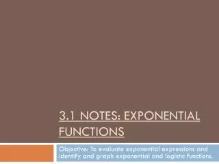 3.1 Notes: Exponential Functions