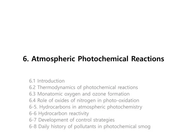 6 atmospheric photochemical reactions
