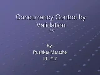 Concurrency Control by Validation (18.9)
