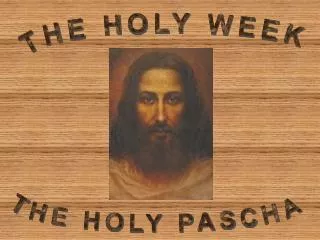 THE HOLY WEEK