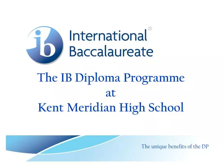 the ib diploma programme at kent meridian high school