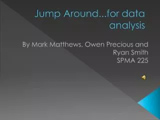 Jump Around...for data analysis