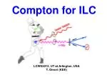 Compton for ILC - slide 1