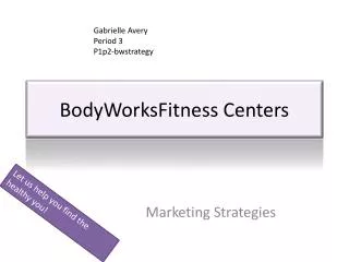 BodyWorksFitness Centers