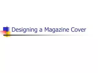 Designing a Magazine Cover