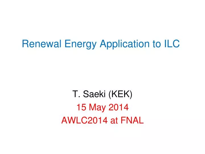 renewal energy application to ilc