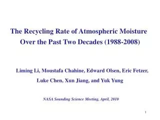 The Recycling Rate of Atmospheric Moisture