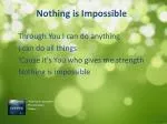 Nothing is Impossible - slide 1