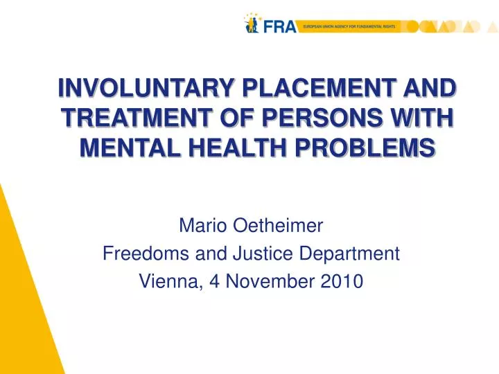 involuntary placement and treatment of persons with mental health problems