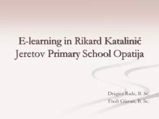 E- learning in Rikard Katalini? Jeretov Primary School Opatija