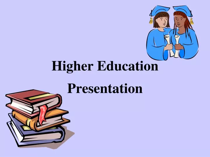 higher education ppt presentation