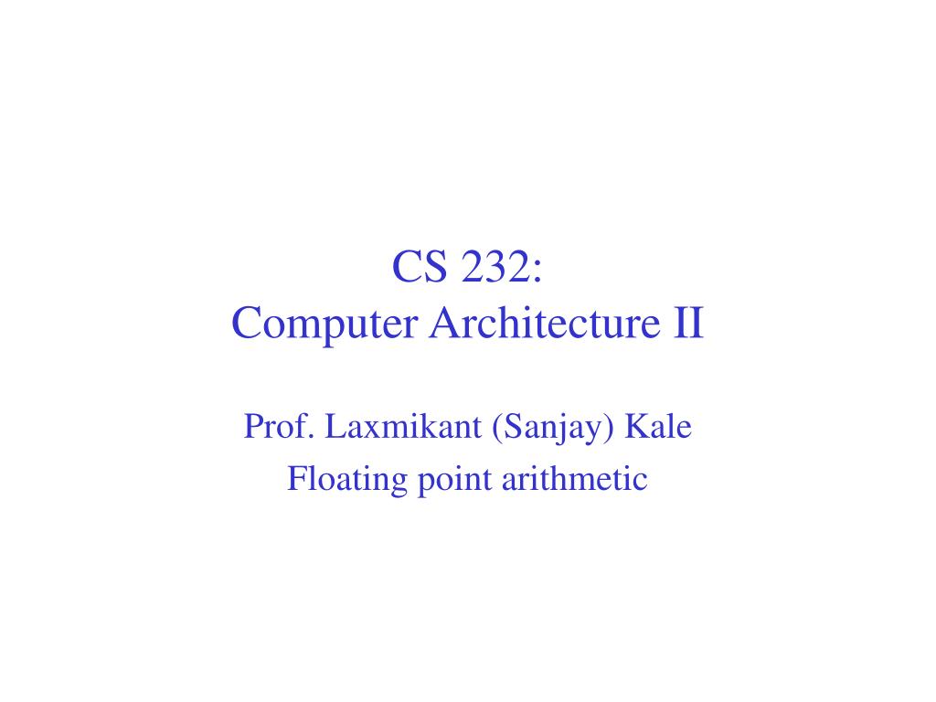 PPT - Understanding Floating Point Arithmetic in Computer Architecture ...