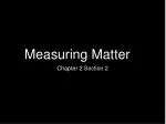 Measuring Matter - slide 1