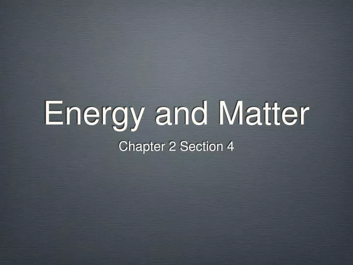 energy and matter