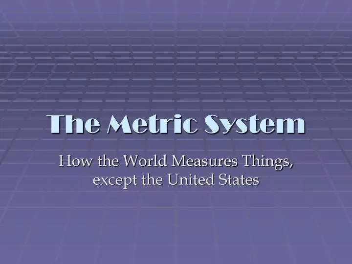 the metric system