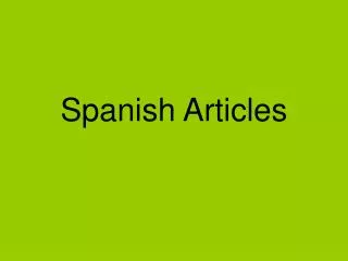 Spanish Articles
