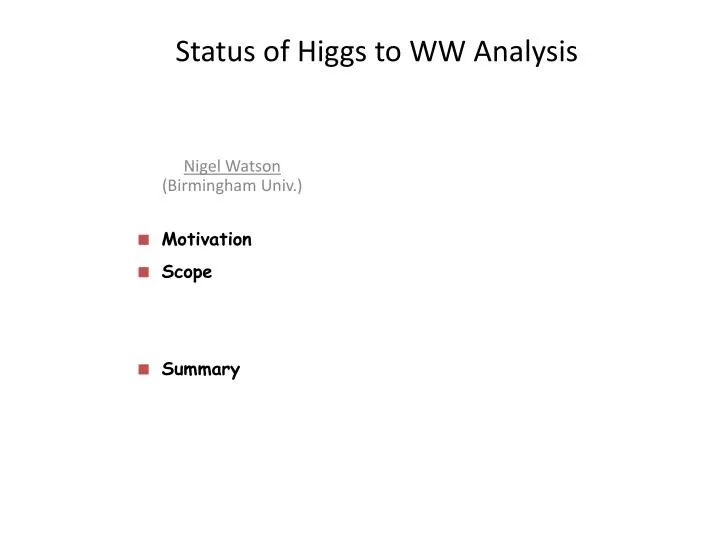 status of higgs to ww analysis