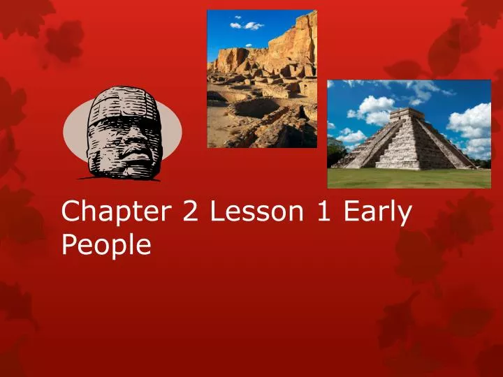 chapter 2 lesson 1 early people