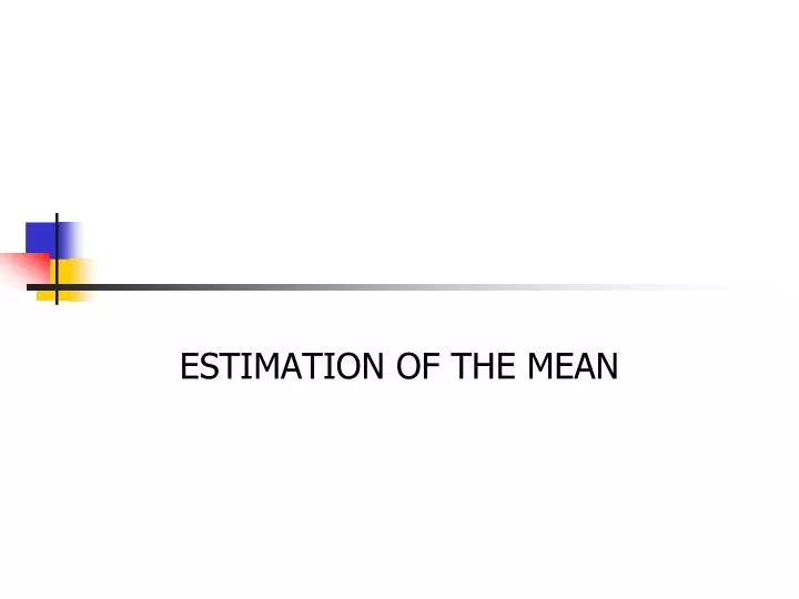 estimation of the mean