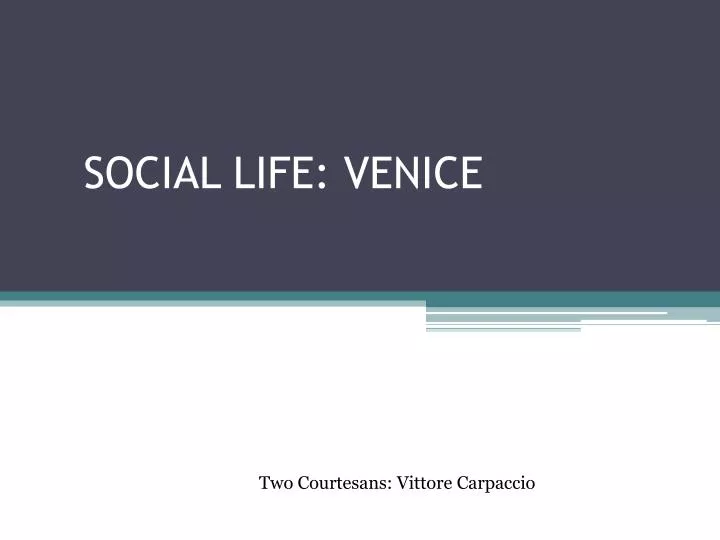 social life venice