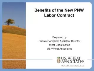 Benefits of the New PNW Labor Contract