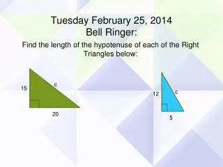 Tuesday February 25, 2014 Bell Ringer: