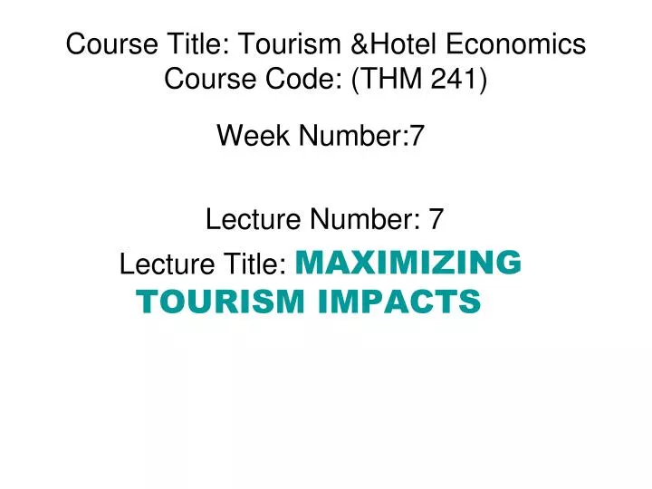 course title tourism hotel economics course code thm 241