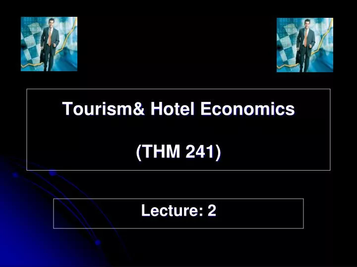 tourism hotel economics thm 241