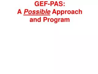 GEF-PAS: A Possible Approach and Program