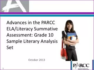 Advances in the PARCC ELA/Literacy Summative Assessment: Grade 10 Sample Literary Analysis Set