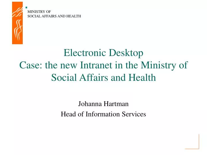 electronic desktop case the new intranet in the ministry of social affairs and health