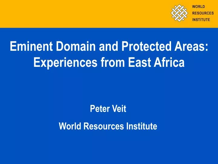 eminent domain and protected areas experiences from east africa