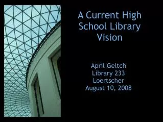 A Current High School Library Vision
