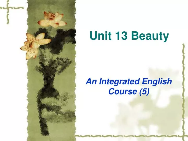 unit 13 beauty